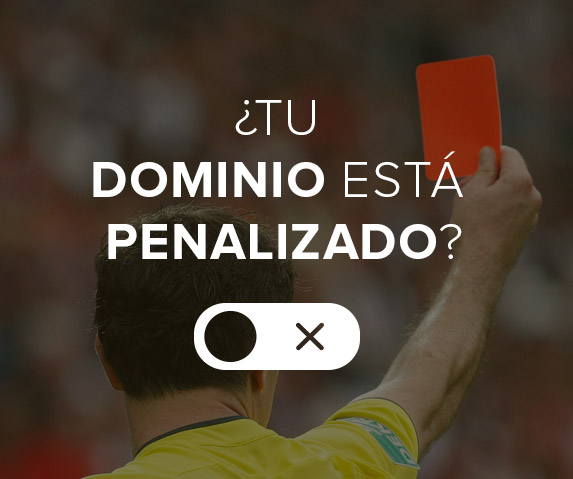 Como saber si un dominio está penalizado