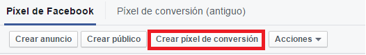 Crear pixel de conversión Crear pixel de conversión Facebook